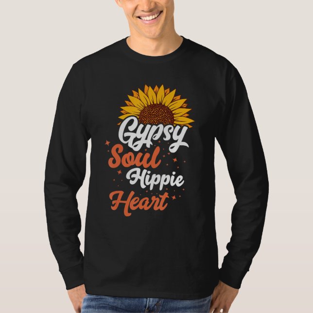 Gypsy Soul Hippie Heart Sunflower Wild Free Spirit T Shirt (Framsida)