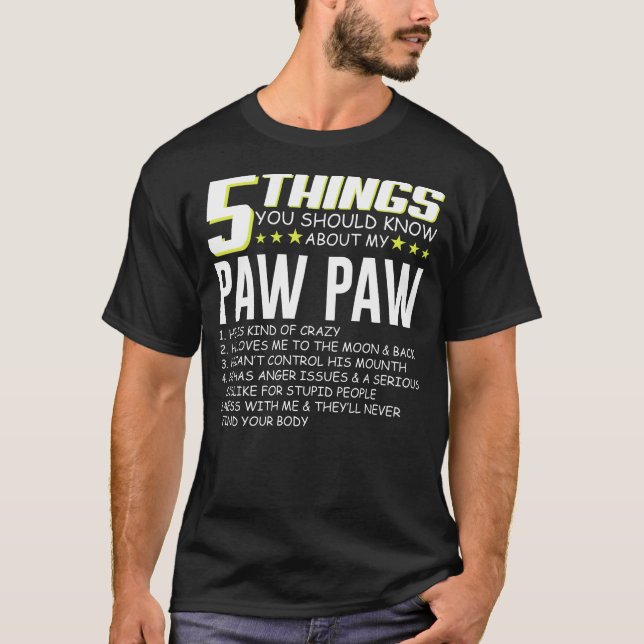 H347 Funny 5 Things Grandpa Pawpaw Shirt Crazy Gif T Shirt (Framsida)