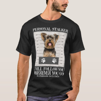 H590 Rolig hund Älskare Gift Personal Stalker York T Shirt