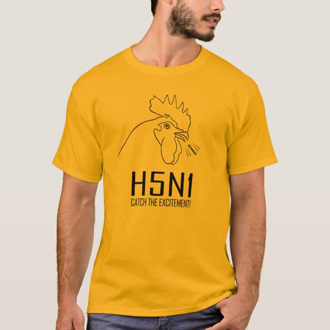 H5N1: Fånga spänningen! T-shirt (Framsida)