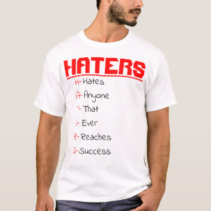 H-A-T-E-R-S T SHIRT
