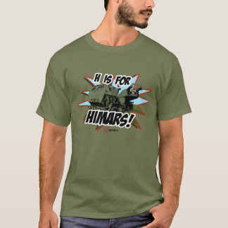 H är för skjorta för HIMARS T T-shirt