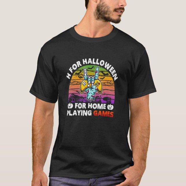 H For Halloween For Home Playing Games  Apparel T Shirt (Framsida)