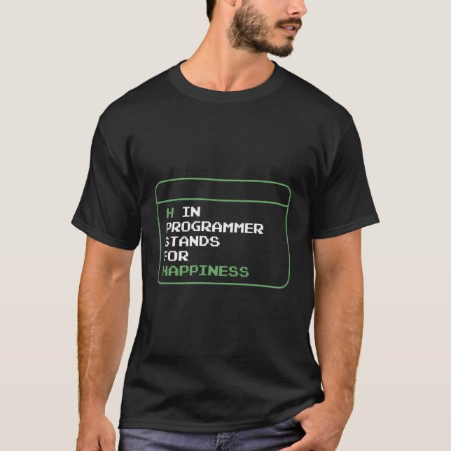 H i programmerstadier för Hapess Programming-kod T Shirt (Framsida)