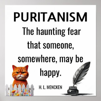 H. L. Mecnken citat Puritanism Poster