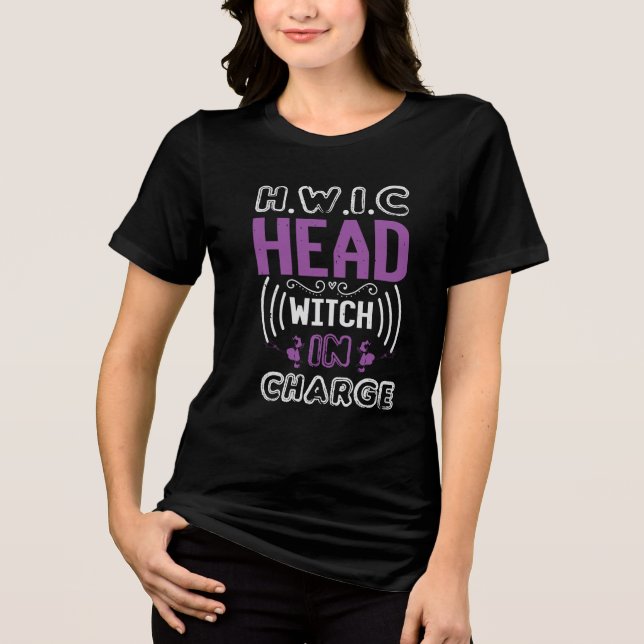 H.W.I.C. (Head Witch in Charge) T Shirt (Framsida)