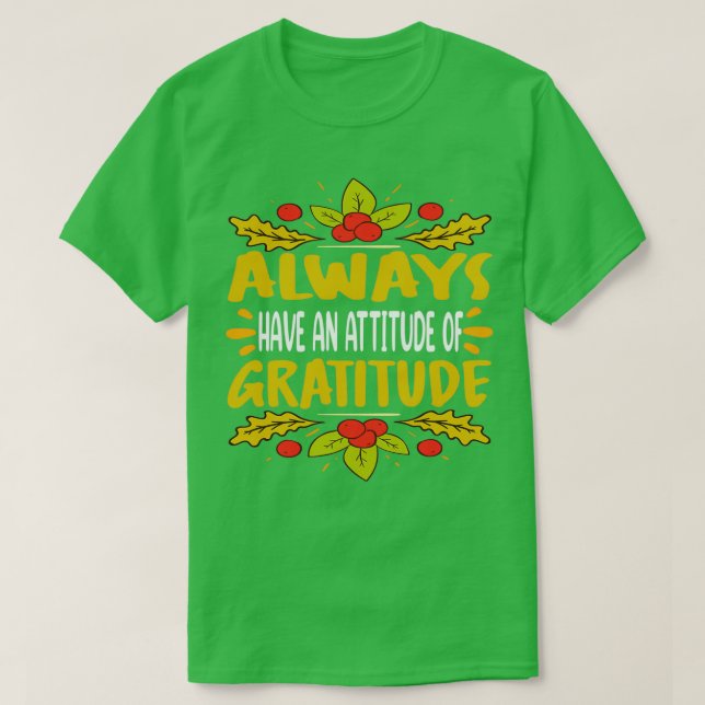 Ha alltid en tacksamhet från Gratitude Tamily T Shirt (Design framsida)