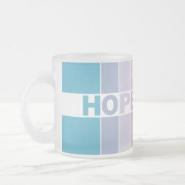 Ha alltid hopp frostad glasmugg