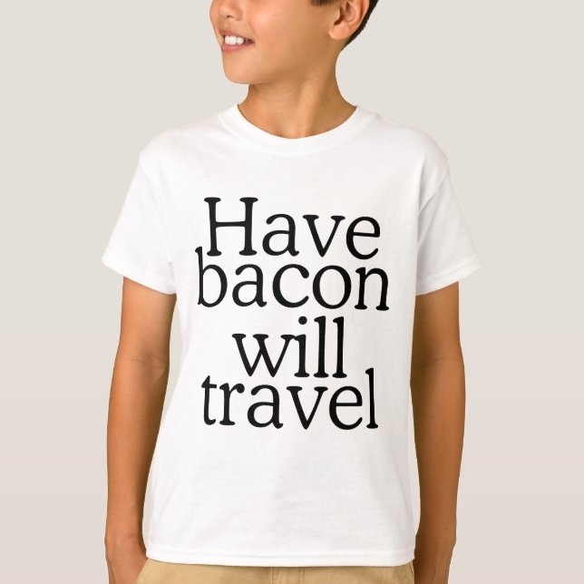 Ha Bacon kommer att resa med typografi Tröja (Framsida)