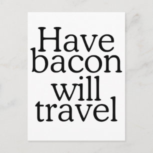 Ha Bacon kommer att resa med typografi Vykort