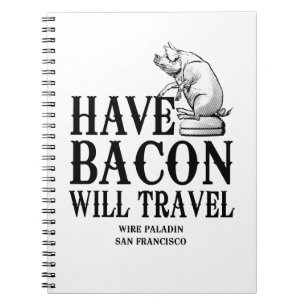 Ha Bacon Will Travel Anteckningsbok