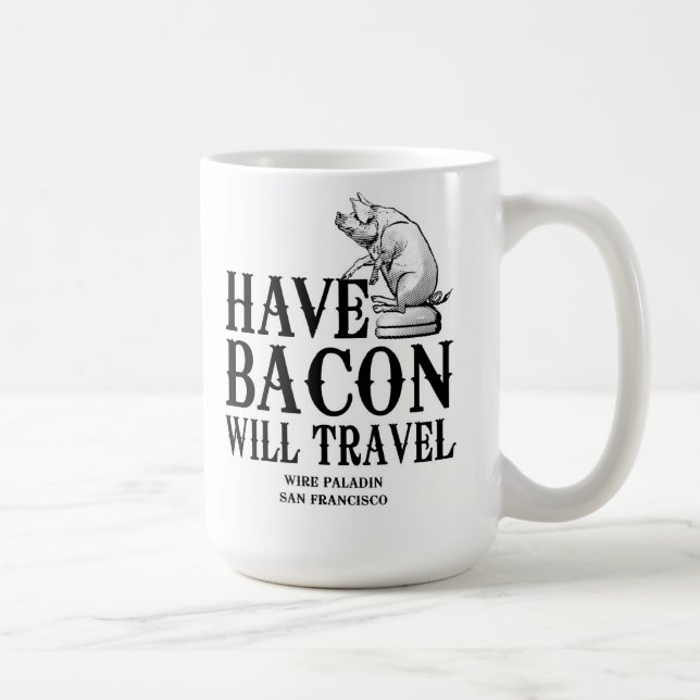 Ha Bacon Will Travel Kaffemugg (Höger)