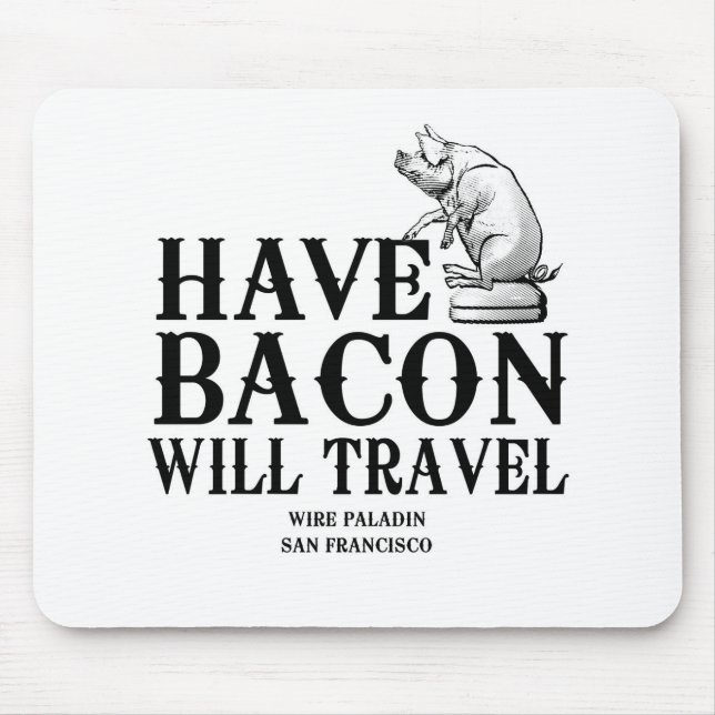 Ha Bacon Will Travel Musmatta (Framsidan)