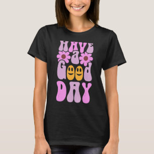 Ha Bra Day Smile Ansikte Emotion Smila Ord A T Shirt