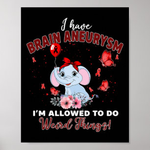 ha Brain Aneurysm Elephant tillåtet att göra Konst Poster
