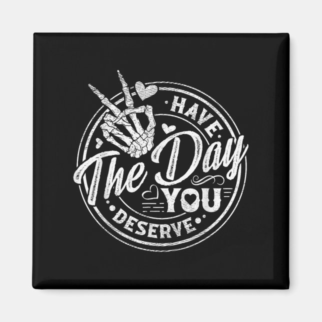 Ha den dag du förtjänar en motiverad offert. magnet (Framsidan)