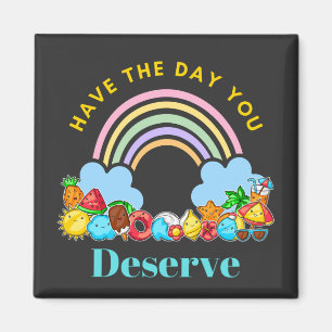 Ha den dag du förtjänar Karma citerar Cute Rainbow Magnet