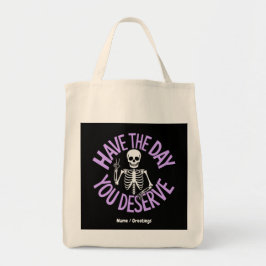 Ha den dag du förtjänar skeletondesign tygkasse