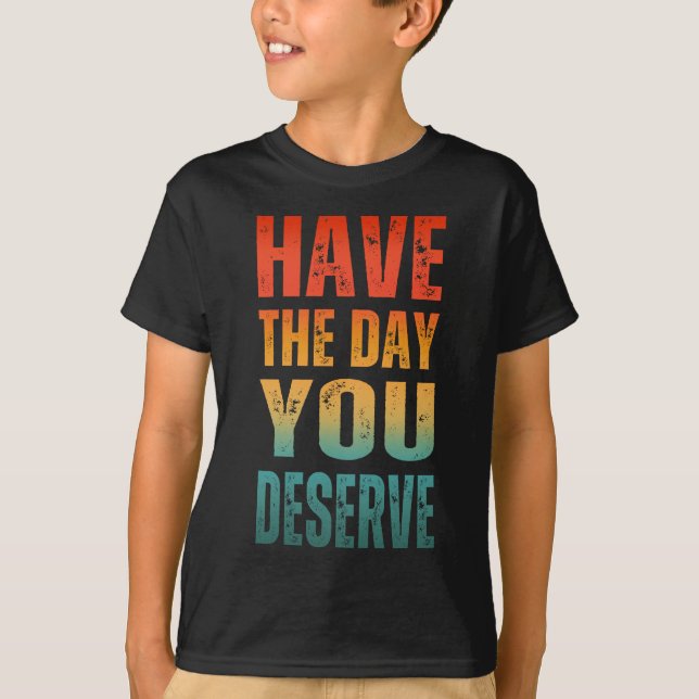 HA DET DAG DU FÖR TJÄNAR  T SHIRT (Framsida)