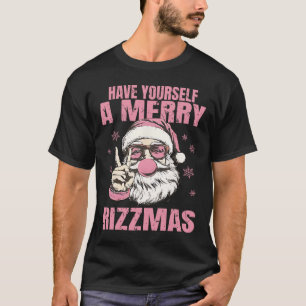 Ha dig en riktigt glad Rizzmas Rolig rosa jul tomt T Shirt