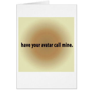 ha din avatarappellmine. hälsningskort