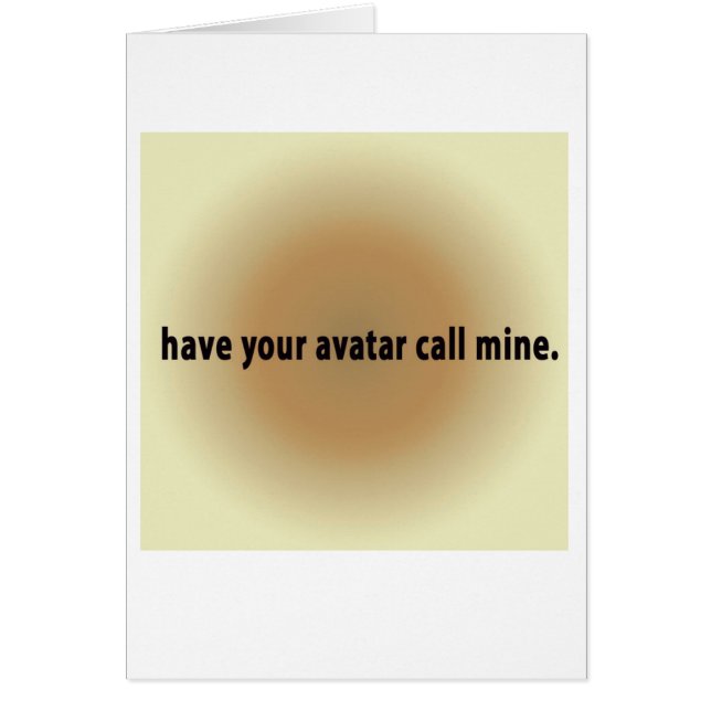 ha din avatarappellmine. hälsningskort (Framsidan)