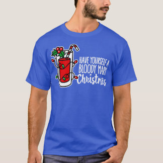Ha din blodiga, konstiga jul, julafton Merry T Shirt