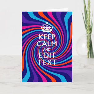 Ha Din Keep Calm-mening på Färgglad Virvel Kort