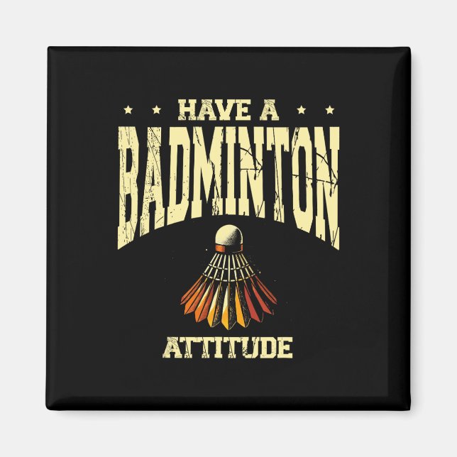 Ha en Badminton Attitude Badminton Player Shuttle Magnet (Framsidan)