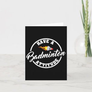 Ha en Badminton Attitude Funny Badminton Kort