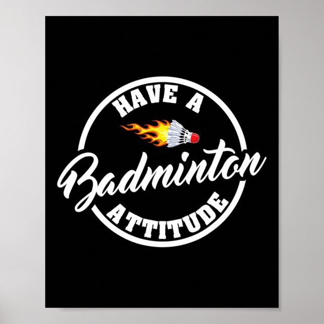 Ha en Badminton Attitude Funny Badminton Poster (Framsidan)