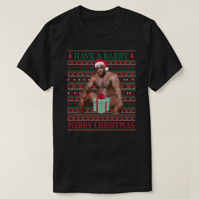 Ha en Barry god jul - lustig svart membran chr T Shirt (Design framsida)