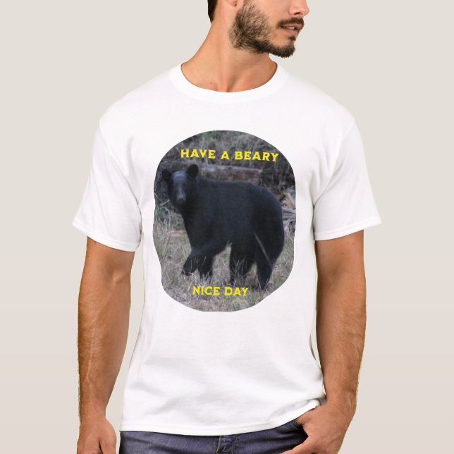 Ha en Beary Nice-dag T Shirt (Framsida)
