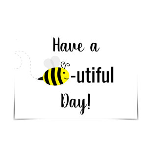 "Ha en BEE-nyttig dag!" Lycklig Bee-gruppkort Kort