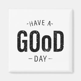 Ha en Bra dag Magnet