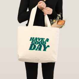 Ha en bra dag Typografi Totebag – Positivt Citat Jumbo Tygkasse