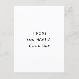 Ha en bra dag vykort