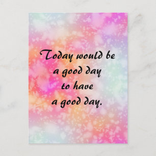 Ha en Bra Day Quote på Rosa Orange Watercolor Vykort