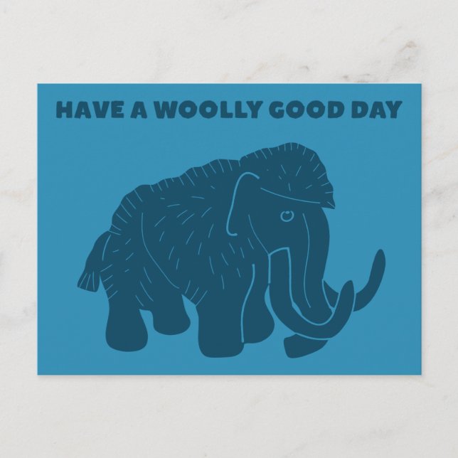 Ha en Bra i Wooly Day Blue Mammoth Vykort (Framsida)