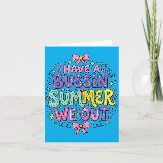 Ha En Bussin Sommar Ut Läraren Slutet Av Året Kort (Framsida)