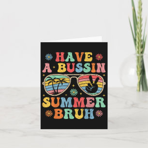 Ha en Bussin Summer Bruh Groovy Lärare förra dagen Kort