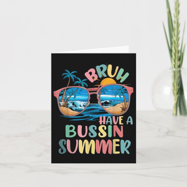 Ha en Coola för Bussin Summer Bruh-lärare förra da Kort (Framsida)