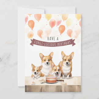 Ha en Corgi-Licious Birthday. Corgi Birthday Card