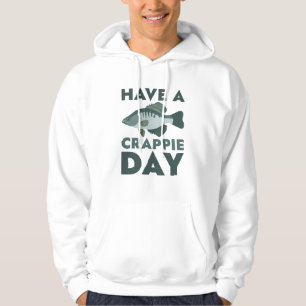 Ha en Crappie-dag Hoodie