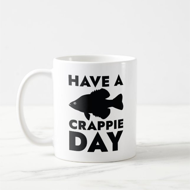 Ha en Crappie-dag Kaffemugg (Vänster)