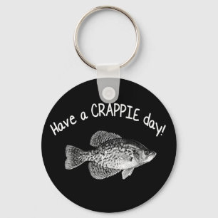 "HA EN CRAPPIE DAY" - CRAPPIE FISHING NYCKELRING