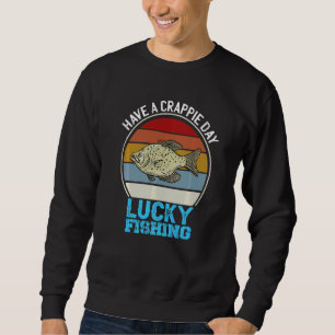 Ha en Crappie Day Sarkastic Bass Tur Fishing Tou Lång Ärmad Tröja