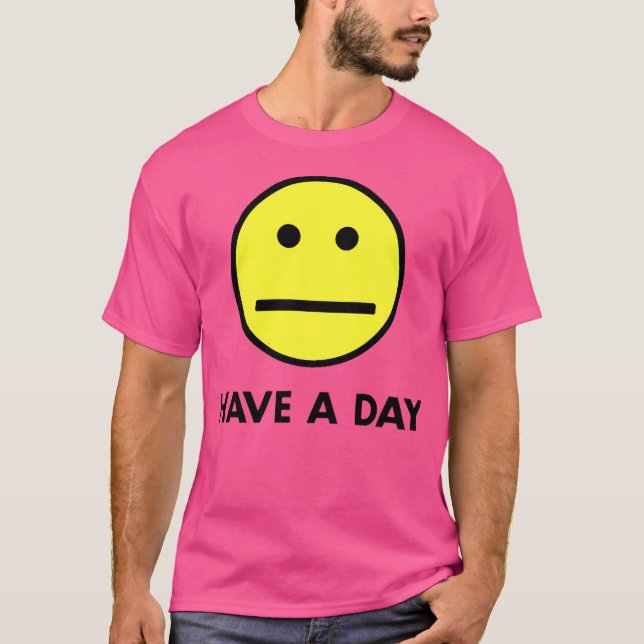 Ha en dag t shirt (Framsida)