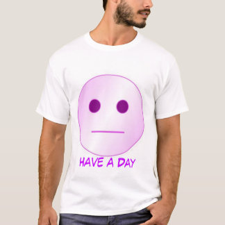 Ha en dag tee shirt