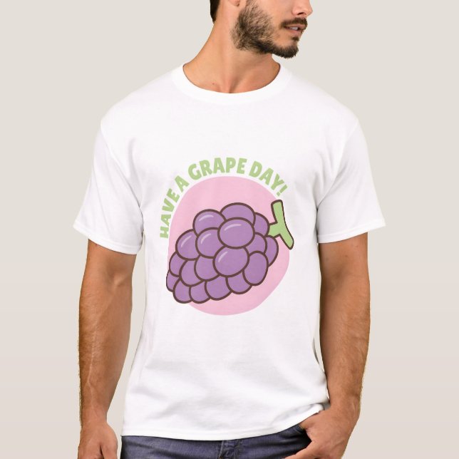 Ha en druvsdag i Pun T Shirt (Framsida)